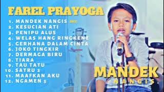 Download lagu ( FAREL PRAYOGA ) MANDEK NANGIS COVER FULL ALBUM TERBARU