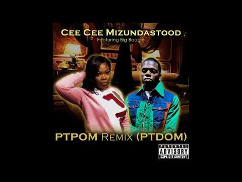 Cee Cee FT Big Boogie #PTPOM Remix (PTDOM)