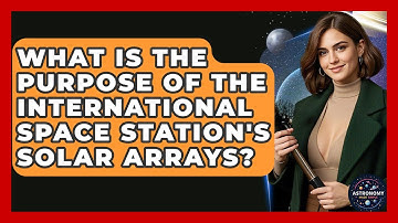 What Is The Purpose Of The International Space Station