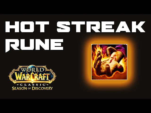 Hot Streak Mage Rune Guide - SoD Mage Runes (WoW Classic Season of Discovery) class=