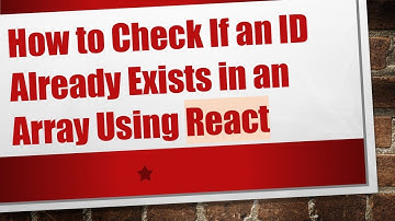 How to Check If an ID Already Exists in an Array Using React