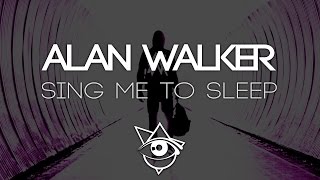 Alan Walker - Sing Me To Sleep (Original Audio + Lyrics)