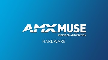 AMX MUSE | Getting to Know MUSE Controllers