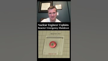 How to Safely Shut Down a Nuclear Reactor in Less than 2 Seconds - Nuclear Engineer Explains