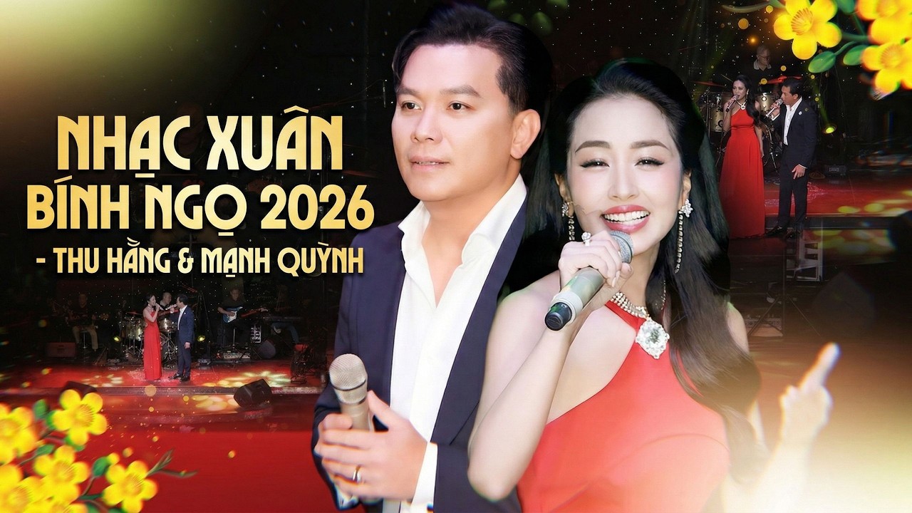 NHẠC TẾT MỪNG XUÂN BÍNH NGỌ 2026 | THU HẰNG & MẠNH QUỲNH || Liên Khúc Nhạc Xuân Được Yêu Thích