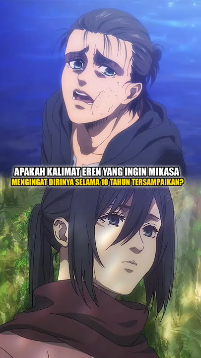 Apa Mikasa Tetap Mengingat Eren? #shingekinokyojin #attackontitan #eren #mikasa #eremika #shorts