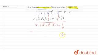 Find the decimal number of binary number `(111101.01)_(2)`