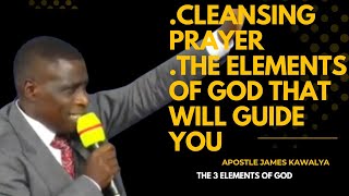  Cleansing Prayerelements Of God apostle James Kawalya 