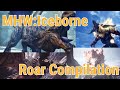 MHW: Iceborne Roar Compilation