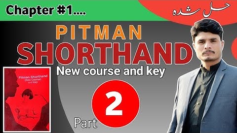 Lecture#2 Pitman Shorthand Chapter No 1 ,First Six Consonants first Long a vowel