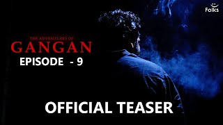 Official Teaser | Adventures of Gangan - Episode 9 | Folks TV