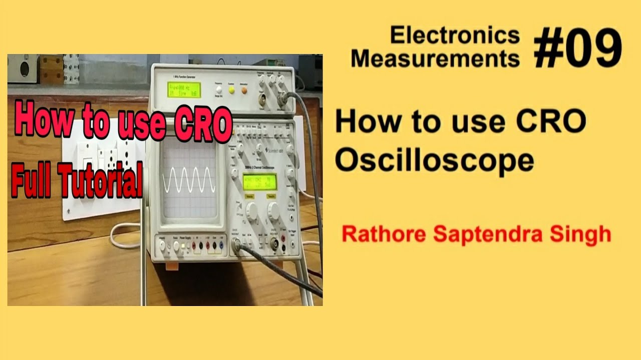 How to use CRO Oscilloscope Full Tutorial? Cathode Ray Oscilloscope