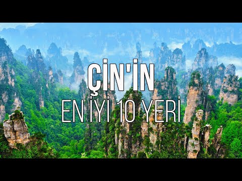 ÇİN'DE GEZİLECEK EN İYİ 10 YER | SEYAHAT VİDEOSU