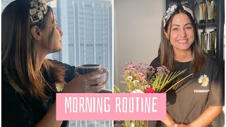 Morning Routine | How I start my day | Hina Khan