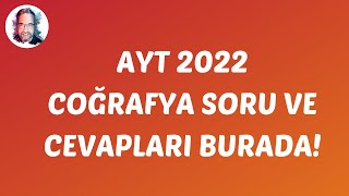 2022 Ayt Coğrafya Sorularinin Cevaplari