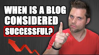 When is a Blog Considered &quot;Successful&quot;?