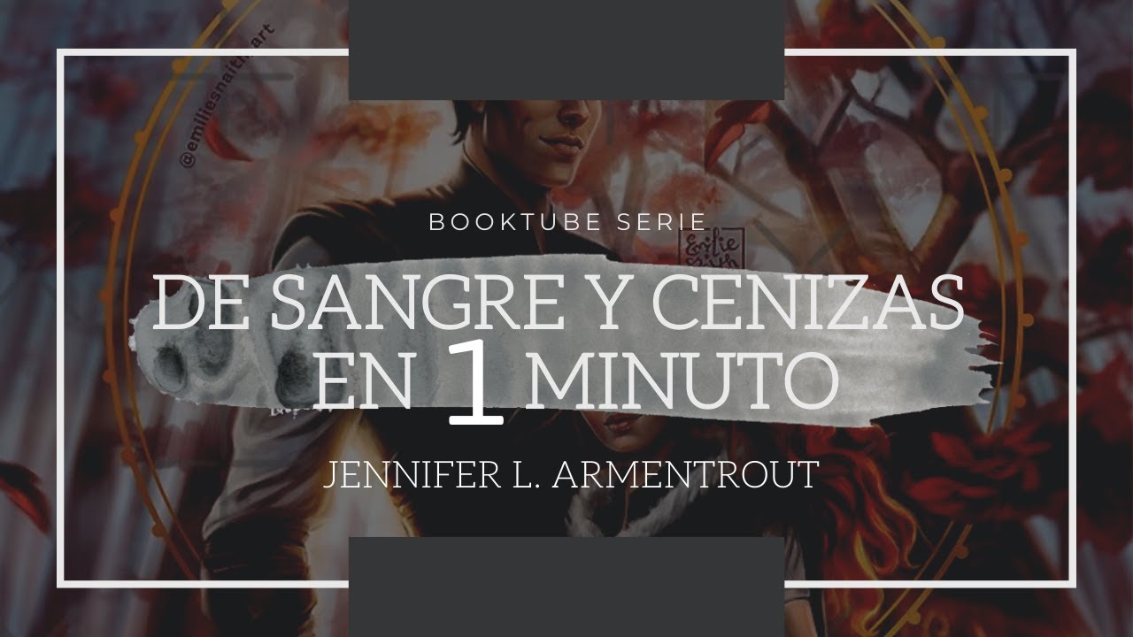 Un alma de ceniza y sangre, Jennifer L Armentrout (De sangre y