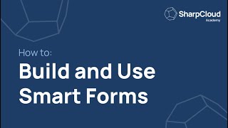 How to Build and Use Smart Forms