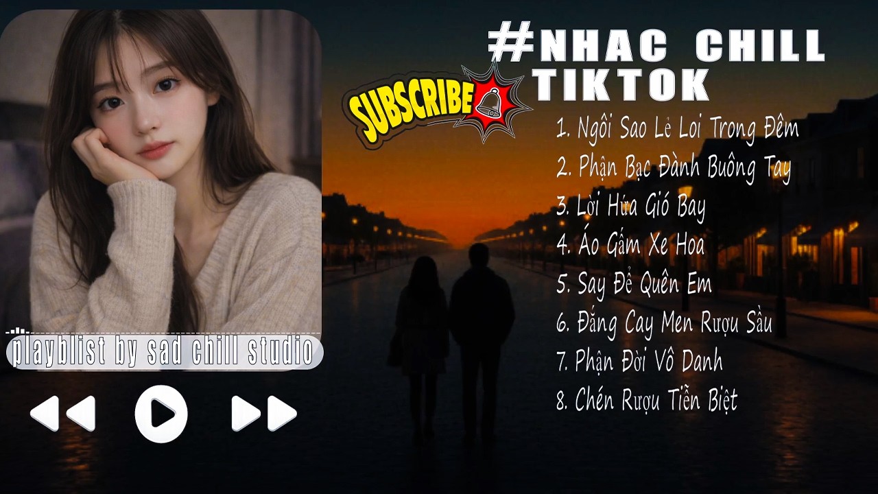 Nhạc Chill TikTok Triệu View – Lofi Buồn – 2026 – Hay Nhất Hiện Nay