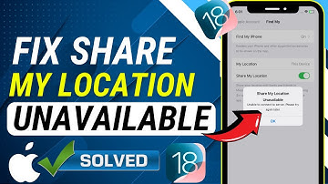 Fixed 2025 ✅ Share my Location Unavailable On iPhone After iOS 18