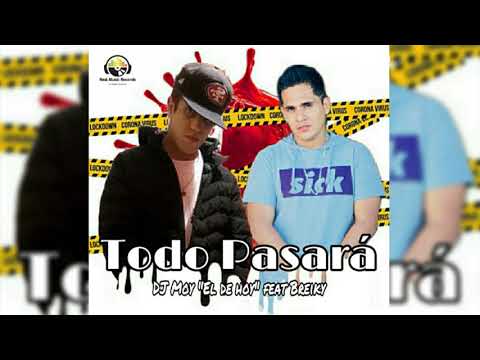 BREIKY + DJ MOY (EL DE HOY) - TODO PASARA
