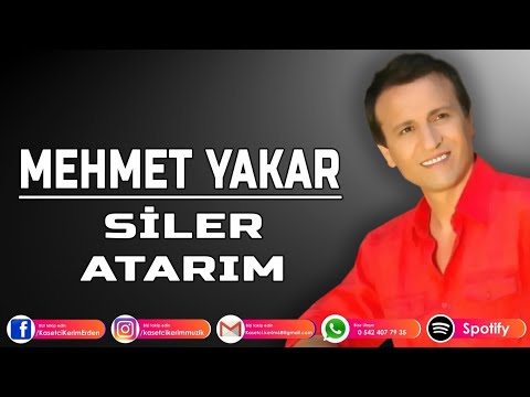 MEHMET YAKAR - SİLER ATARIM