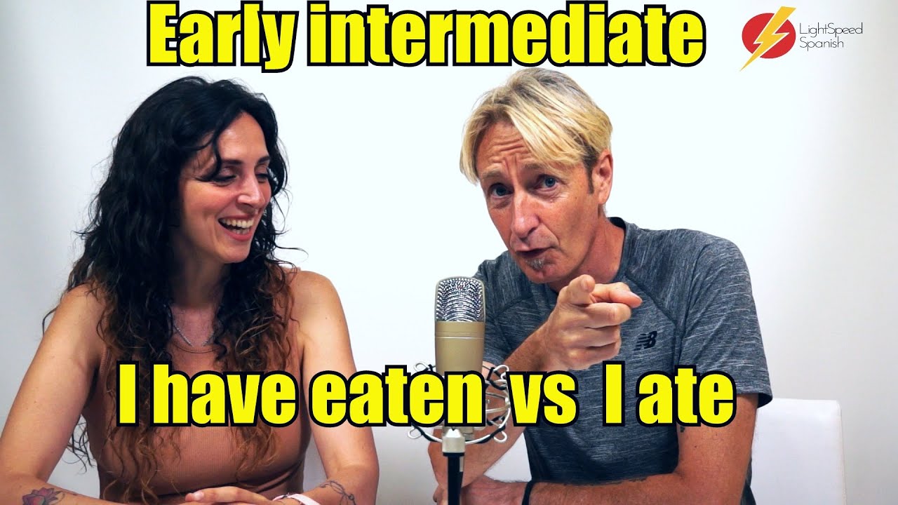 49 Early Inter The Spanish Preterite past vs Perfect Past LightSpeed Spanish