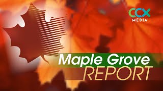Maple Grove Report -  May 19, 2021
