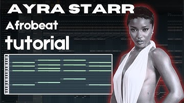Making a beat for Ayra Starr - How to make Afrobeat in FL Studio 2025
