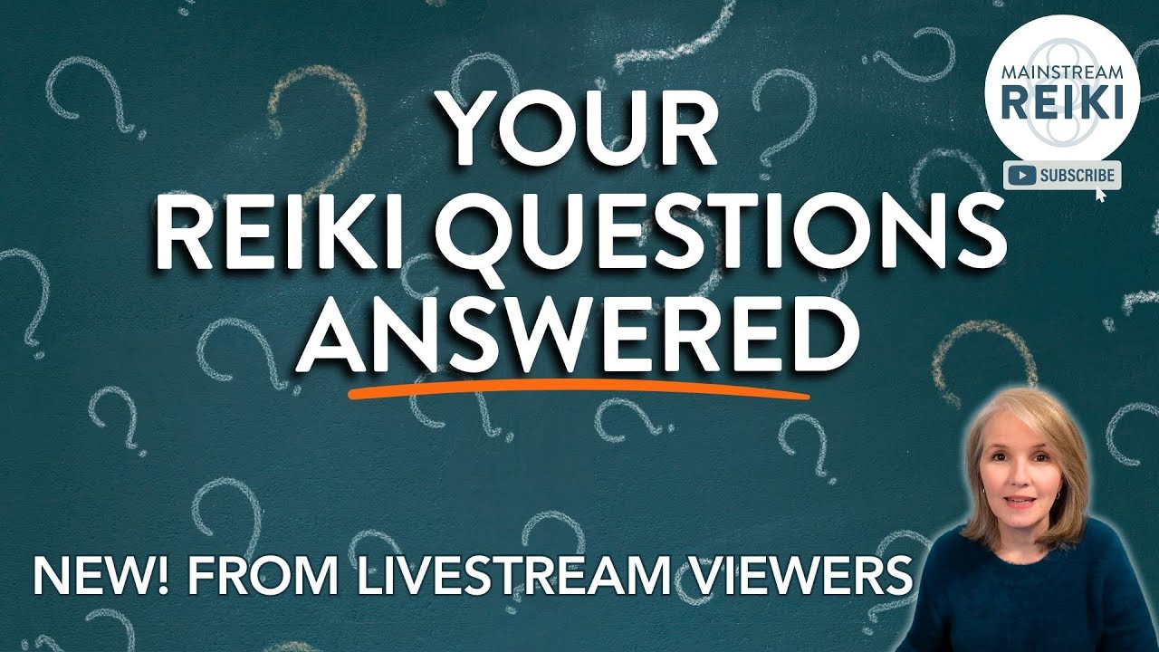 Your Reiki Questions Answered! Learn About Reiki - YouTube