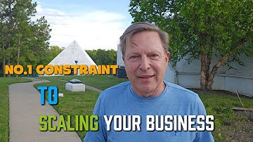 #1 Constraint to Scaling Your Business