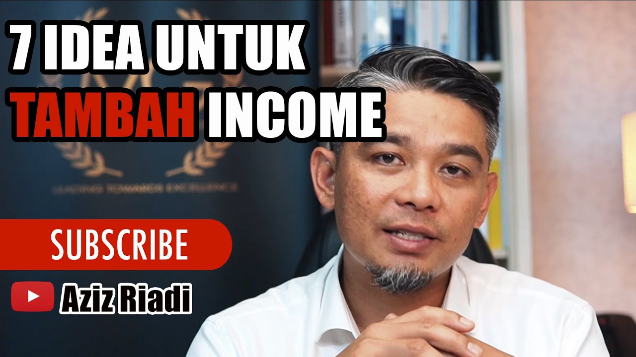 7 IDEA UNTUK TAMBAH INCOME, TENGOK SAMPAI HABIS