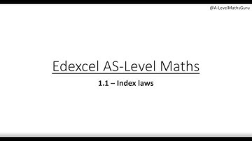 Edexcel AS-Level Maths - Unit 1.1 Index Laws