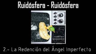 Ruidósfera - Ruidósfera (Álbum Completo)