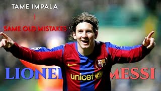 4K Young Messi Edit Same Old Mistakes - Tame Impala
