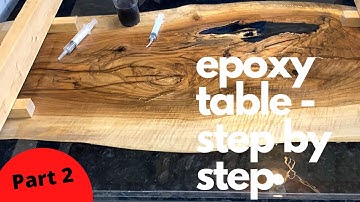 DIY EPOXY TABLE - Step By Step - How To Wood & Resin - Part 2
