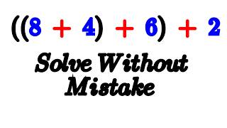 The 4 Layer Bracket Puzzle Can You Solve It Without Making a Mistake ((8 + 4) + 6) + 2