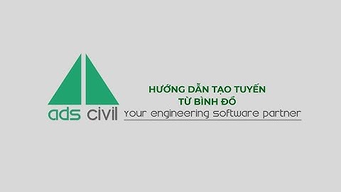 ADSCivil Road - Hướng dẫn tạo tuyến từ bình đồ