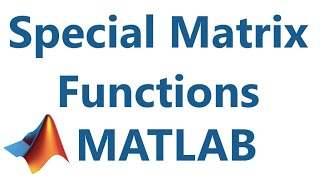 Celebrity Matlab: Special Matrix Functions Net Worth