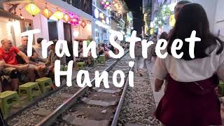 Hanoi Train Street | A Must Visit Place in Vietnam