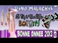 Dino Malachie - Bonne Anne 2013 (PSEUDO VIDO)