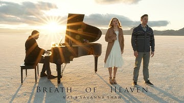 Thumbnail of Breath of Heaven (Official Music Video) - Daddy Daughter Duet - Mat and Savanna Shaw