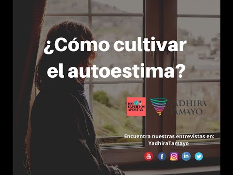 Vídeo: Como Cultivar A Autoestima