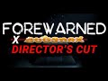 Forewarned  directors cut mod offical trailer