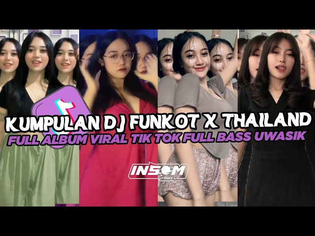 DJ FUNKOT X THAILAND FULL ALBUM | DJ FUNKOT VIRAL TIK TOK TERBARU 2024 FULL BASS class=