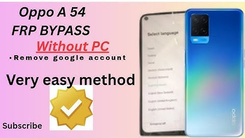 OPPO A 54 FRP BYPASS WITHOUT PC VERY EASY METHOD 