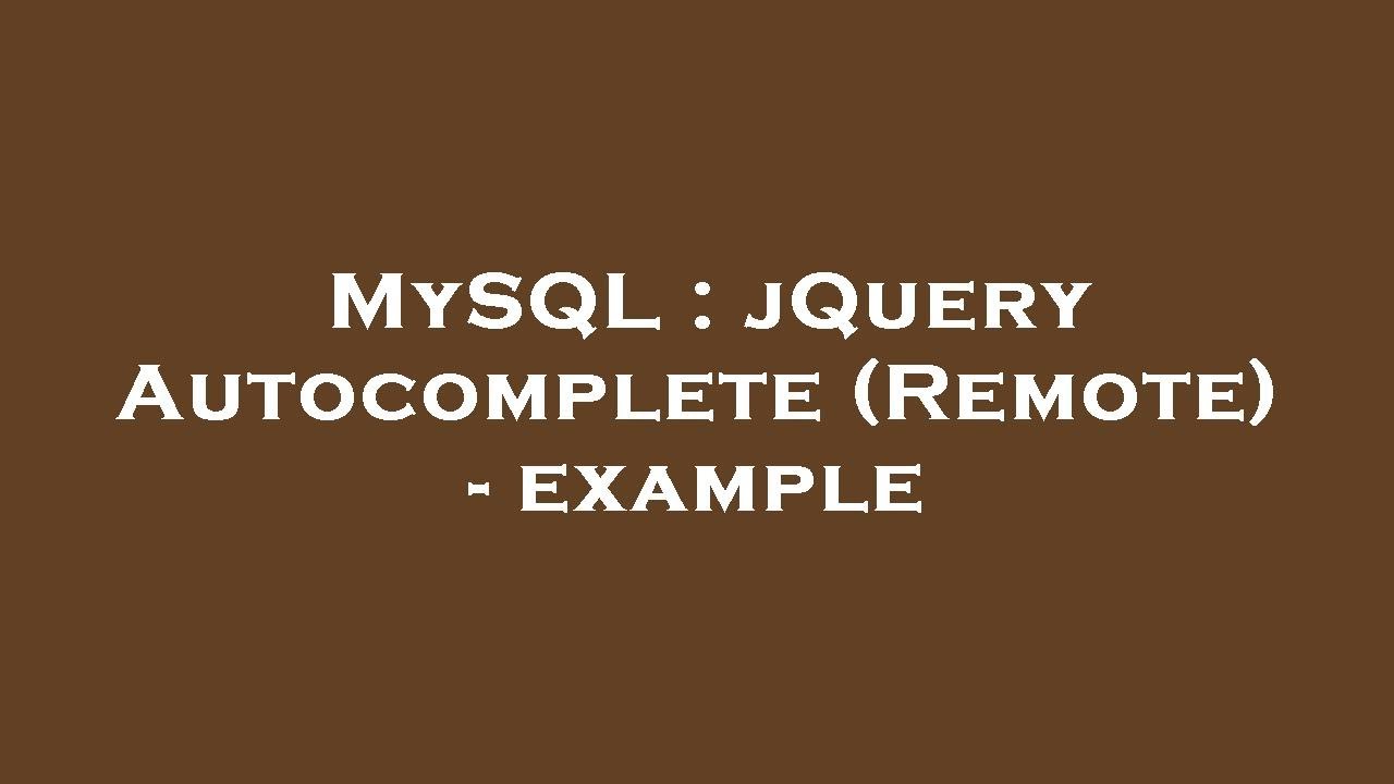 MySQL jQuery (Remote) example YouTube
