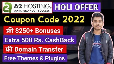 A2 Hosting Holi Sale: A2 Hosting Coupon Code 2022 | Best Hosting For WordPress | A2 Hosting Review