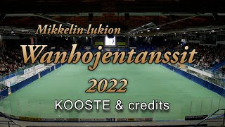 VANHOJEN TANSSIT - KOOSTE 2022 ***official movie***