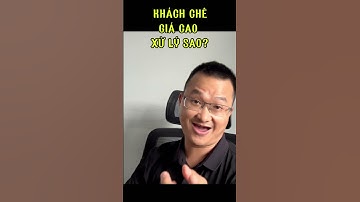 Khách nước ngoài chê GIÁ CAO xử lý thế nào? #xuatkhau